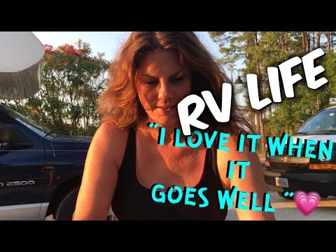 RV LIFE IS GREAT WHEN ALL GOES WELL!