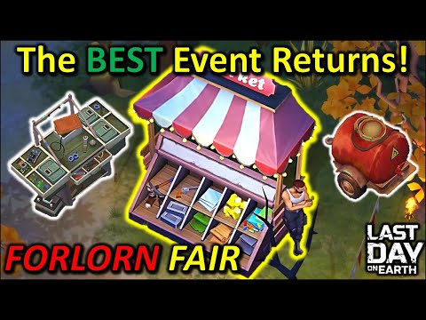The Best Event Returns! - Forlorn Fair is BACK Again in Last Day on Earth!
