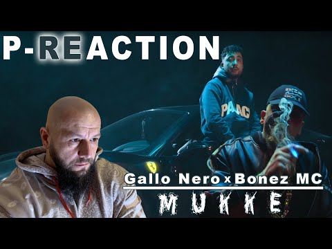 Der VIBE iz da🔥 ❙ Gallo Nero x Bonez MC – MUKKE  ❙ ►P-REACTION◄ ❙ PPM ❙ Reaktion