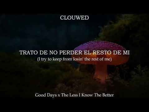 Good Days x The Less I Know The Better- Mashup (traducción al español/lyrics) [slowed & reverb]