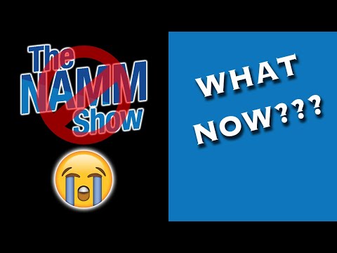 [ NAMM ] NAMM 2021 Cancelled!! My thoughts... What does it mean to YouTubers? Good or Bad?