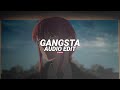 gangsta - kehlani [edit audio]