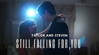 taylor and steven | still falling for you (+2x05)