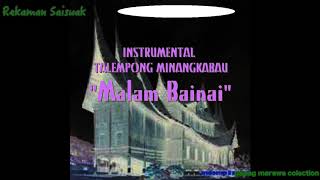 Download lagu MALAM BAINAI || INSTRUMENTAL TALEMPONG mp3