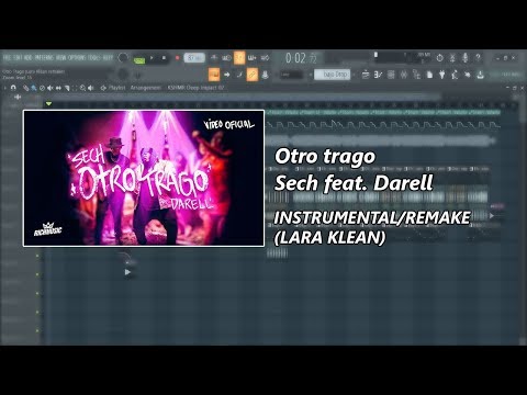 Sech - Otro Trago feat. Darell, INSTRUMENTAL  [FL Studio + Free FLP]