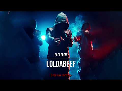 LOLDABEEF - Papi Flow [Prod. El Mero del Ritmo]