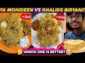 Ya Mohideen Biryani vs Khalids Biriyani - ₹250 Chicken Biryani - Food Review Tamil | Idris Explores