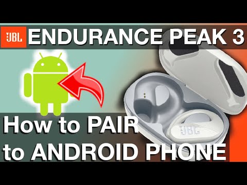Pairing JBL ENDURANCE PEAK 3 to ANDROID Phone (How to instructions)