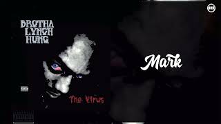 Brotha Lynch Hung - Mark | Official Audio