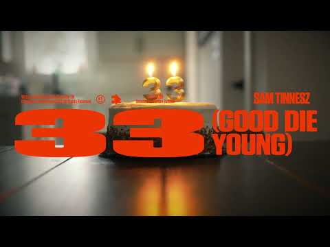 Sam Tinnesz - 33 (Good Die Young) [Official Visualizer]