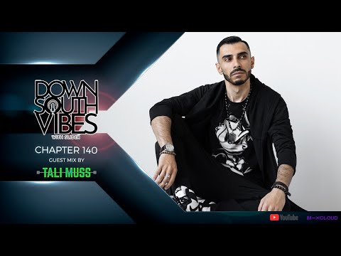 Downsouth Vibes - EP 140 By Tali Muss