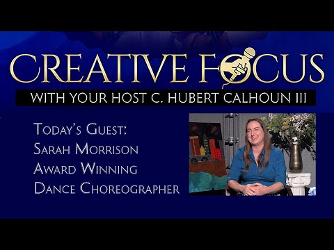 Creative Focus w/ Cornell Calhoun III: Sarah Morrison - YouTube
