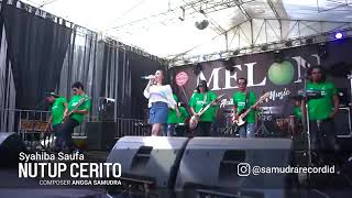 Download lagu NUTUP CRITO sahiba saufa ft MELON music mp3