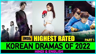 Top 10 Highest Rated Korean Series of 2022 So Far | Most Popular Kdramas Of 2022 So Far