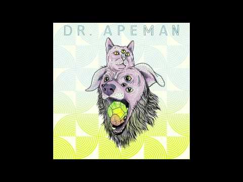 Dr. Apeman- Mind Bender