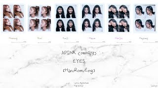 APINK 에이핑크: EYES 아이즈 [Han/Rom/Eng] Lyrics