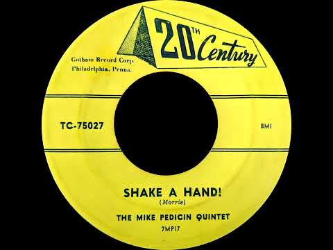 Shake A Hand! / Disc Jockey's Boogie - Mike Pedicin Quintet (1955)