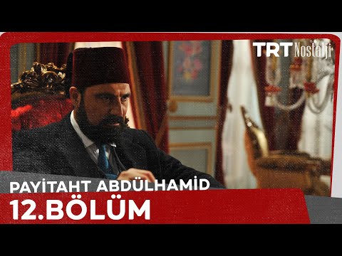 Payitaht Abdülhamid 12. Bölüm