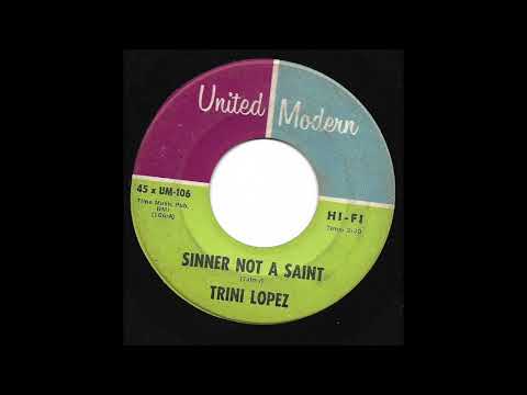 Trini Lopez - Sinner Not A Saint (United Modern)