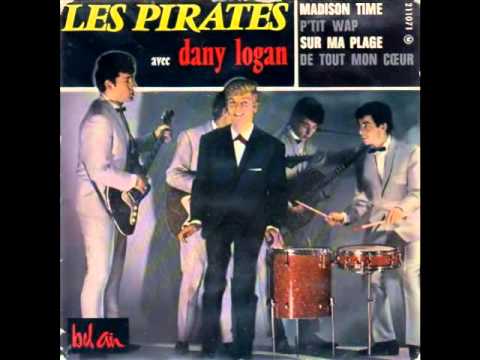 Les Pirates avec Dany Logan - De tout mon coeur