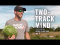 TWO-TRACK MIND featuring Ross Chastain (Episode 3)