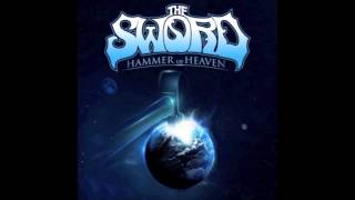 The Sword - Hammer of Heaven