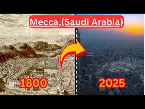 Mecca, Saudi Arabia (1800 - 2025) - Then And Now Cities - City Evolution