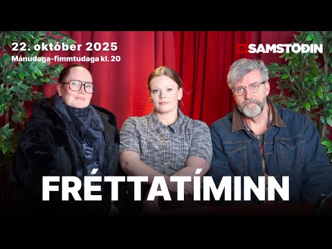 Fréttatíminn 22. okt. 2025