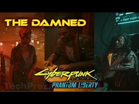 CYBERPUNK PHANTOM LIBERTY Gameplay Part 6: THE DAMNED | Walkthrough