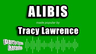 Tracy Lawrence - Alibis (Karaoke Version)