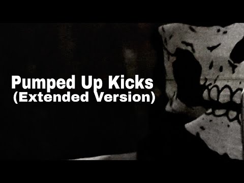 Foster The People - Pumped Up Kicks (Extended Version)