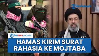 Bocor Hamas Kirim Surat ke Mojtaba Khamenei, Minta Aktifkan Semua Front & Ejek Negara Arab Lemah