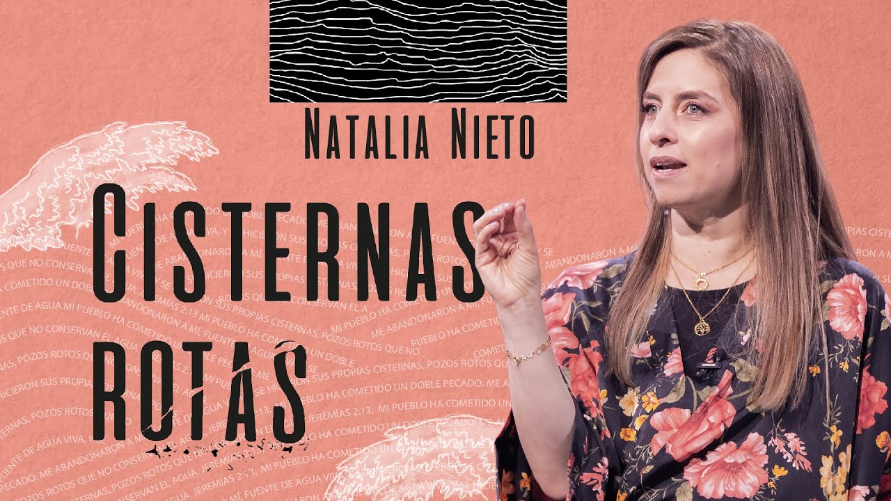 📺 Cisternas Rotas - Natalia Nieto - 18 Octubre 2020 | Prédicas Cristianas