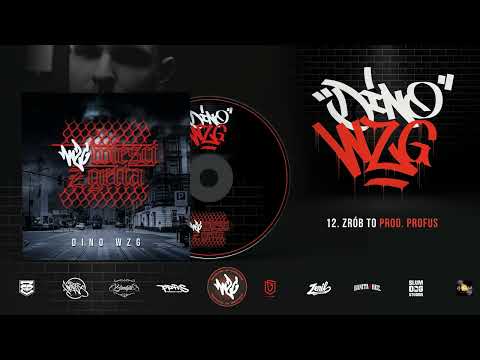 12. Dino WZG - Zrób to prod. Profus