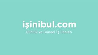 isinibul.com - Günlük ve Güncel İş İlanları