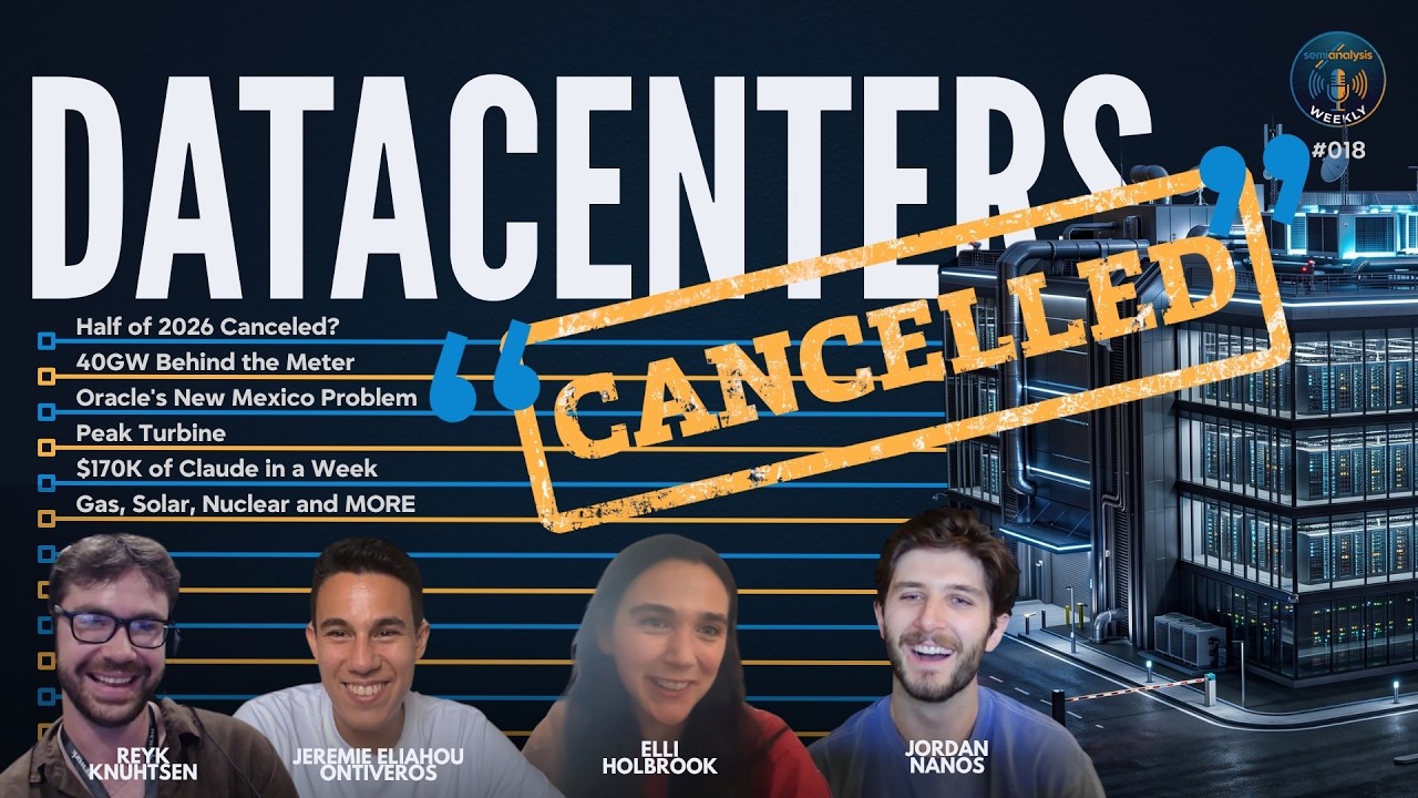 Ep. 018 - Stop Saying Half of 2026 US Datacenter Capacity Is Canceled (Datacenter, Energy)