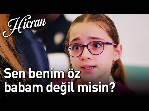 Hicran 147. Bölüm - Sen Benim Öz Babam Değil misin?