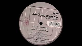 Skip (10) ‎– Don't You Want Me (House 1996)