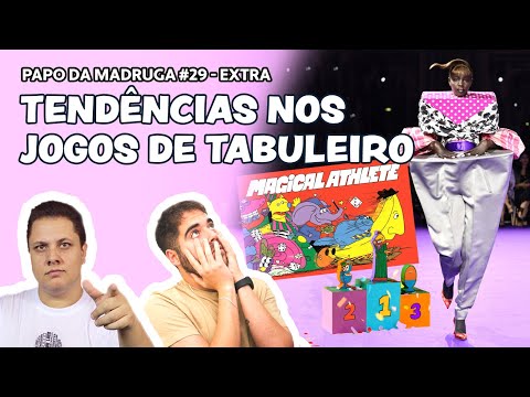Papo da Madruga #029 - Tendências nos Jogos de Tabuleiro