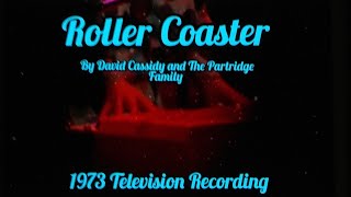 David Cassidy and The Partridge Family - Roller Coaster(Second Edit) (1973 Television Recording)