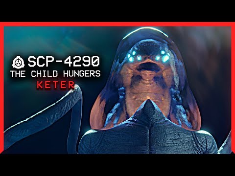 SCP-4290 │ The Child Hungers │ Keter │ Daevite SCP