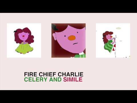 Fire Chief Charlie - Celery and Simile