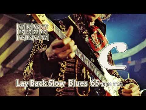 Lay Back Slow Blues 65-bpm in C Major 12/8 Backing Track Jam