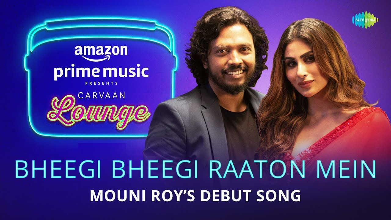 Bheegi Bheegi Raaton Mein Lyrics  | Carvaan Lounge | Papon, Neeti Mohan | Mouni Roy, Nakash Aziz | Rahul Dev Burman, JAM8