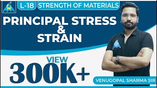 Strength of Materials | Module 2 | Principal Stress and Strain | (Lecture 18)