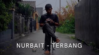 Download lagu Nurbait - Terbang mp3