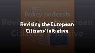 Revising the European Citizens' Initiative [Policy Podcast]