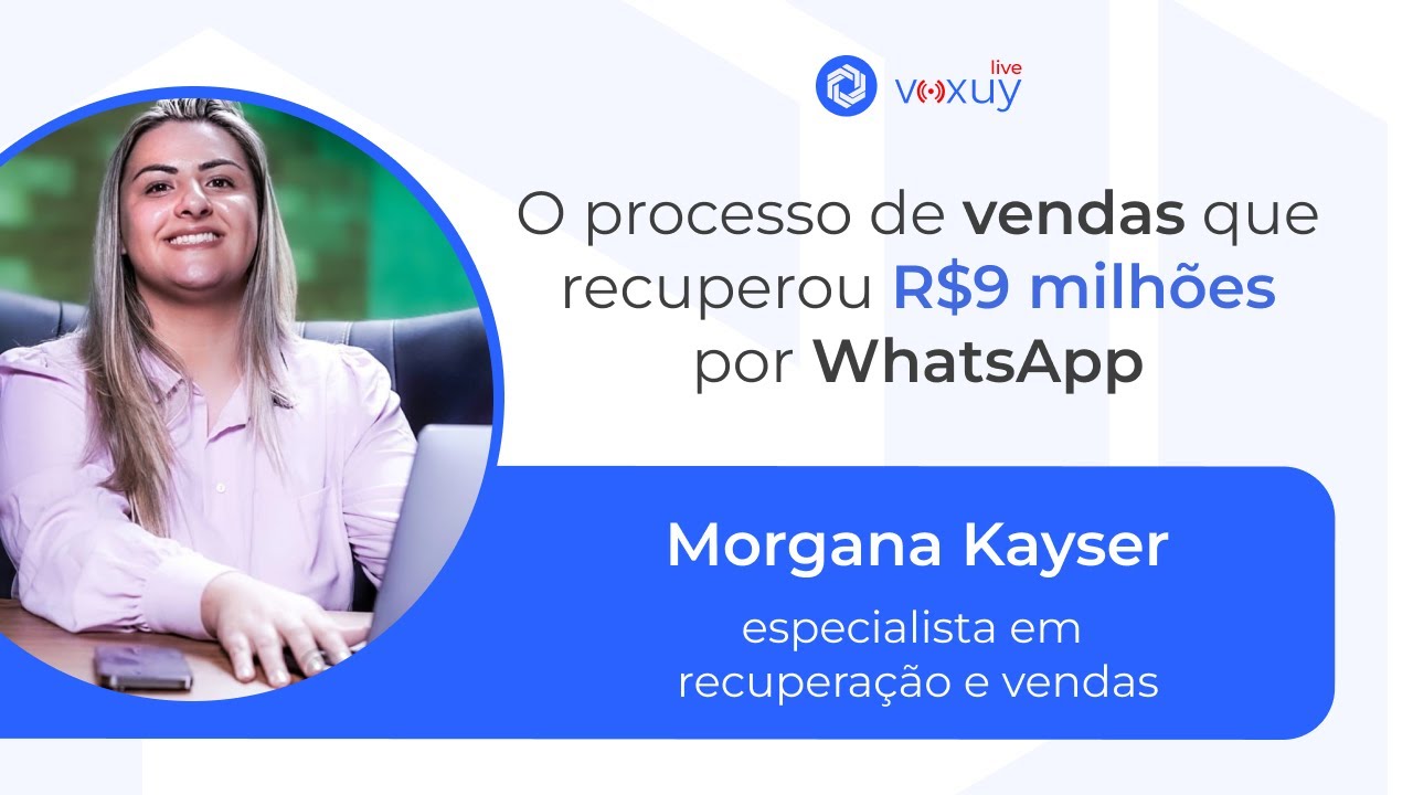 Live #03 - O processo de vendas que recuperou R$9 milhões por WhatsApp