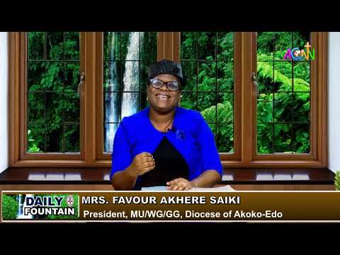DAILY FOUNTAIN DEVOTONAL OF MARCH 13, 2024 - MRS. FAVOUR AKHERE SAIKI