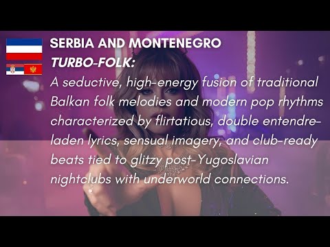 Serbia and Montenegro 🇷🇸/🇲🇪 Turbo-Folk (2003-2006)